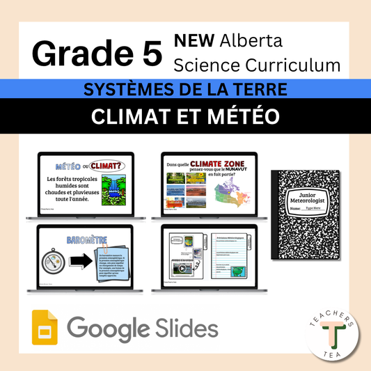Alberta Grade 5 New Science Curriculum FRENCH - EARTH SYSTEMS - Weather & Climate (Copy)