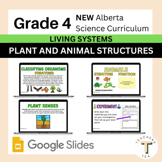 Alberta Grade 4 New Science - LIVING SYSTEMS - Plant and Animal Structures