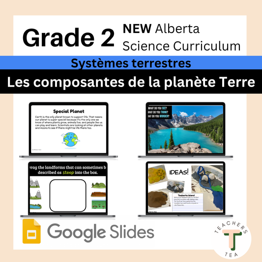 Alberta Grade 2 New Science Curriculum FRENCH - EARTH SYSTEMS - Earth's Components