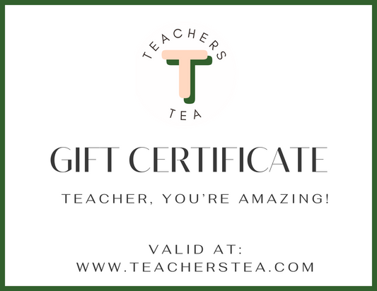 Teachers Tea Gift Certificate