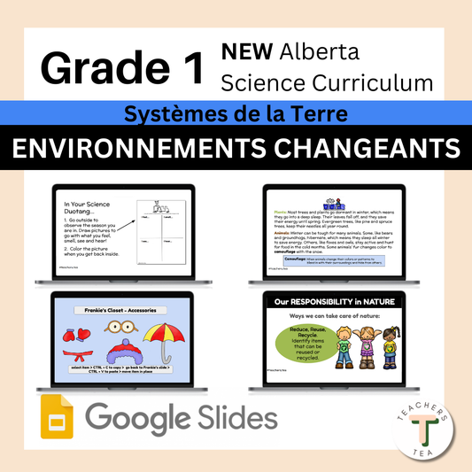 Alberta Grade 1 New Science - EARTH SYSTEMS - Changing Environments FRENCH