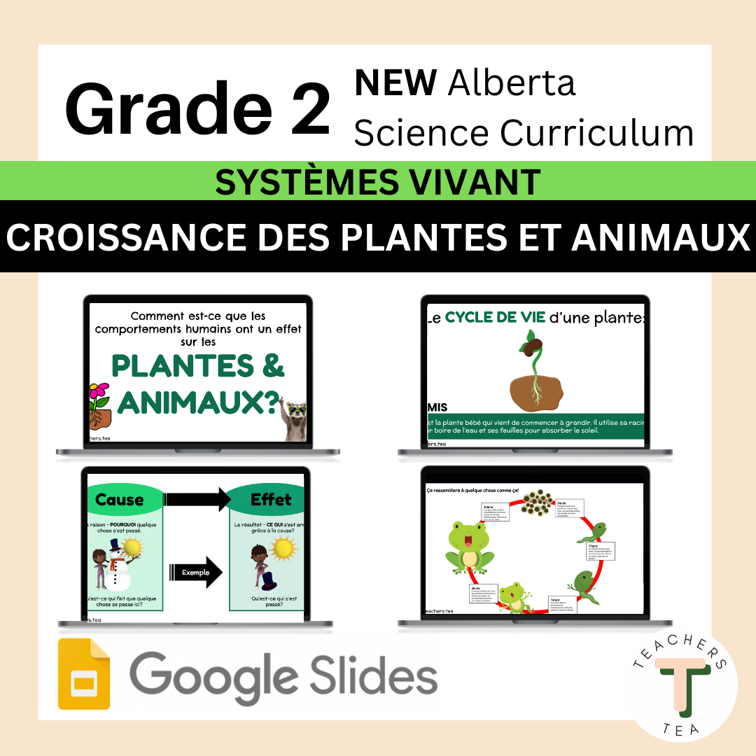 Alberta Grade 2 New Science -FRENCH -  LIVING SYSTEMS - Plant and Animal Growth